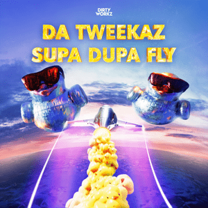 Supa Dupa Fly - Da Tweekaz (Ft. 666)