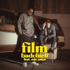 FILM - ​badchieff & Edo Saiya