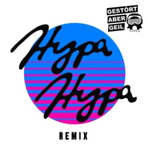 Hypa Hypa (Gestört aber GeiL Remix) - Electric Callboy