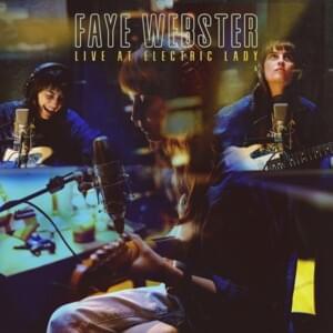 Kind Of - Recorded At Electric Lady Studios - Faye Webster