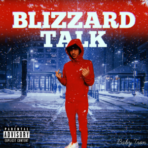 Blizzard Talk - BabyTron