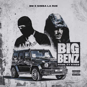 Big Benz - BM & Simba La Rue