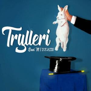 Trylleri - Dani M & ICEKIID