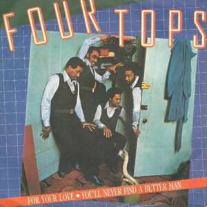 For Your Love (12" Version) - The Four Tops