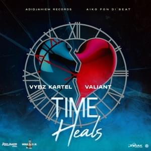 Time Heals - Vybz Kartel & Valiant