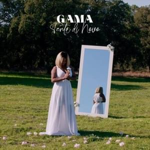 Gama - Tenta Di Novo (Tradução em Português) - Lyrxo Portugal Traduções