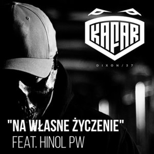 Na własne życzenie - Kafar Dix37 (Ft. Hinol Polska Wersja)