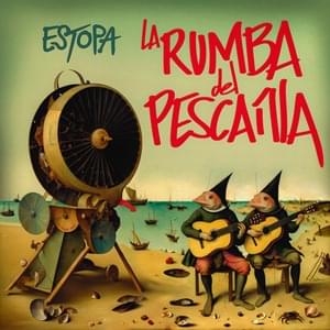 La Rumba del Pescaílla - Estopa