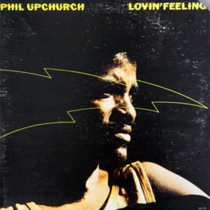 You’ve Been Around Too Long - Phil Upchurch