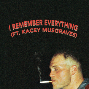 I Remember Everything - Zach Bryan (Ft. Kacey Musgraves)