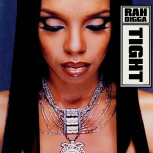 Tight (Remix) - Rah Digga (Ft. Lord Have Mercy & Pharoahe Monch)