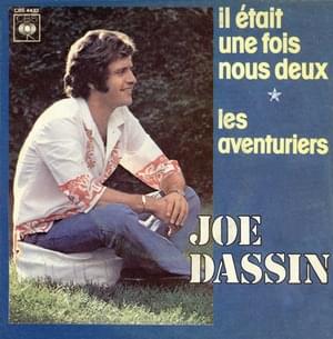 Il était une fois nous deux - Joe Dassin