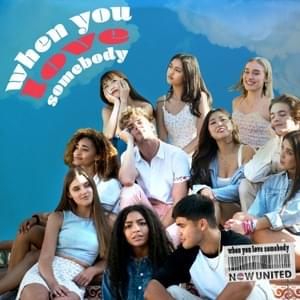 When You Love Somebody - Now United