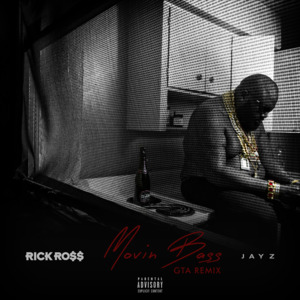 Movin’ Bass - Rick Ross (Ft. JAY-Z)