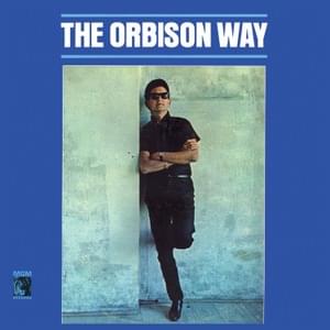 It Wasn’t Very Long Ago - Roy Orbison