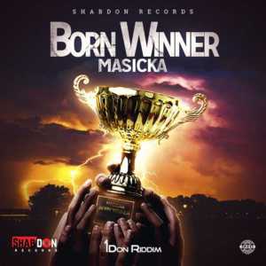 Born Winner - Masicka