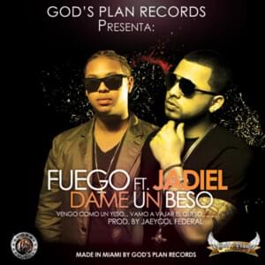 Dame un Beso - Fuego (Ft. Jadiel)