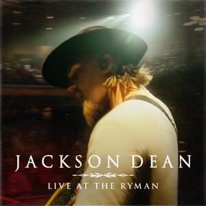 Greenbroke (Live at the Ryman) - Jackson Dean