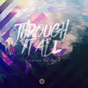 Through It All - Vineyard Worship