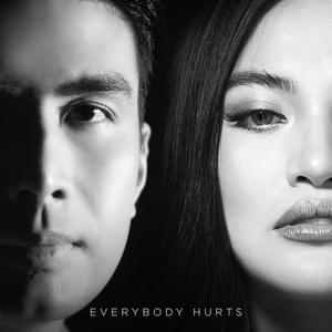 Everybody Hurts - Christian Bautista & Julie Anne San Jose