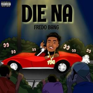 Die Na - Fredo Bang