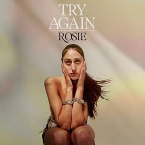 Try Again - ROSIE