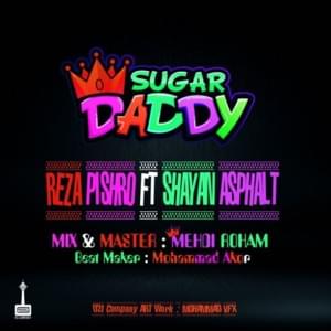 Sugar Daddy - Reza Pishro (Ft. Shayan Asphalt)