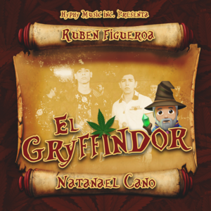 El Gryffindor - Ruben Figueroa (Ft. Natanael Cano)