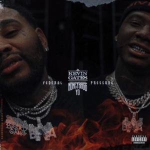 Federal Pressure - Kevin Gates (Ft. Moneybagg Yo)