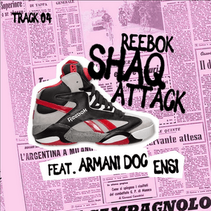 Reebok Shaq Attaq - EliaPhoks & Gionni Gioielli (Ft. Armani Doc & Ensi)