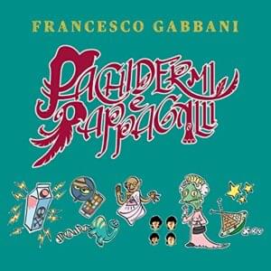 Pachidermi e pappagalli - Francesco Gabbani