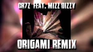 Origami Remix - Cr7z (Ft. Mizz Dizzy)