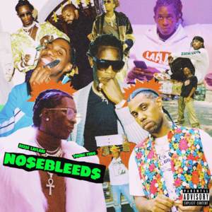 Nosebleeds - Reese LAFLARE (Ft. Young Thug)