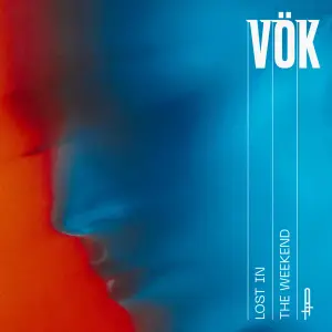 Lost in the Weekend - Vök