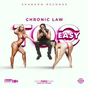 Too Easy - Chronic Law