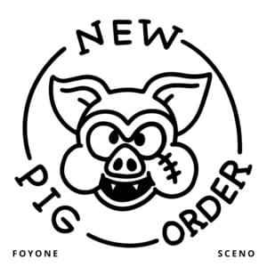 New Pig Order - Foyone & Sceno