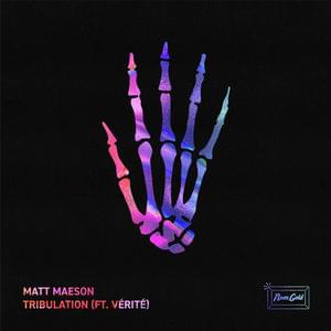 Tribulation (Remix) - Matt Maeson (Ft. VÉRITÉ)