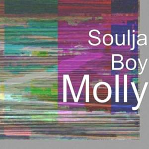 Molly - Soulja Boy