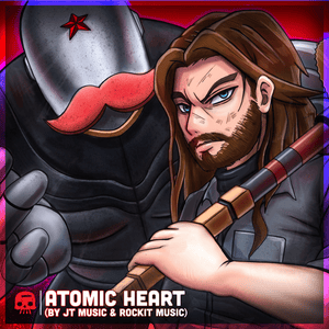 Atomic Heart - JT Music & Rockit Music