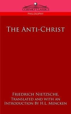 The Antichrist (Full Text) - Friedrich Nietzsche (Ft. H. L. Mencken)