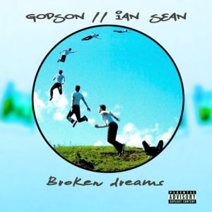 Broken Dreams - Ian Sean (Ft. Godson)