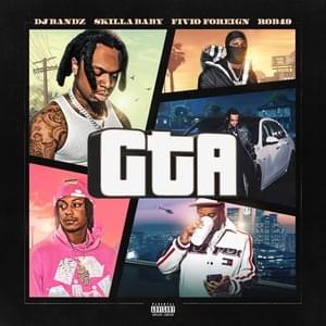 GTA - DJ Bandz, Fivio Foreign & Rob49 (Ft. Skilla Baby)