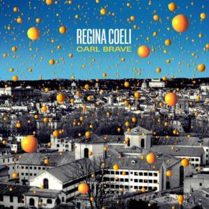 Regina Coeli - Carl Brave