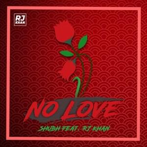 No Love - RJ Khan