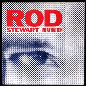 Infatuation - Rod Stewart