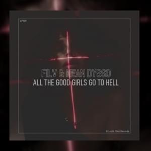 All the Good Girls Go To Hell - FILV & KEAN DYSSO