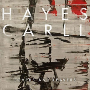 The Love that We Need - Hayes Carll