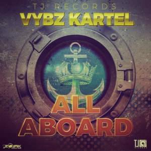 All Aboard - Vybz Kartel