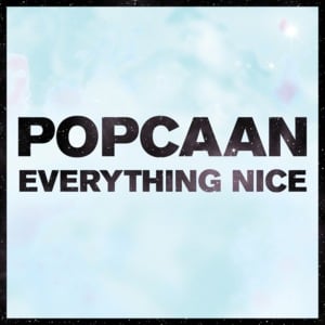 Eveything Nice - Popcaan