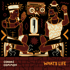 What’s Life - Cordae & Common